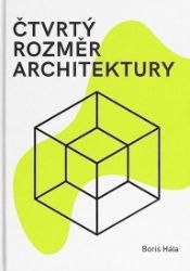 Čtvrtý rozměr architektury Čtvrtý rozměr architektury