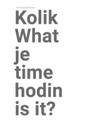 Kolik je hodin? / What time is it? - Josef Chybík,Oldřich Rujbr - Umění a architektura Kolik je hodin? / What time is it?