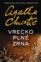 Vrecko plné zrna (slovensky) - Agatha Christie - Slovenská literatura Vrecko plné zrna (slovensky)
