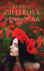 Výnimočná (slovensky) - Katarína Gillerová - Slovenská literatura Výnimočná (slovensky)