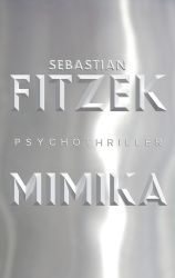 Mimika - Sebastian Fitzek - Thrillery Mimika