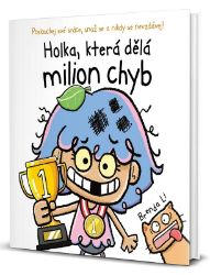 Holka, která dělá milion chyb Holka, která dělá milion chyb