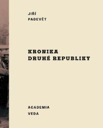 Kronika druhé republiky (slovensky) Kronika druhé republiky (slovensky)