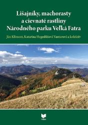 Lišajníky, machorasty a cievnaté rastliny (slovensky) - Daniel Dítě,Katarína Hegedüšová Vantarová,Ján Kliment,Richard Hrivnák,Ján Topercer,Rudolf Šoltés,Anna Guttová,Katarína Škovirová,Helena Šípošová,Dana Bernátová,Judita Kochjarová,Ivan Jarolímek - Slovenská literatura Lišajníky, machorasty a cievnaté rastliny (slovensky)