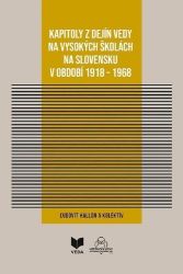 Kapitoly z dejín vedy na vysokých školách (slovensky) Kapitoly z dejín vedy na vysokých školách (slovensky)