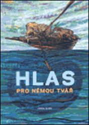 Hlas pro němou tvář Hlas pro němou tvář