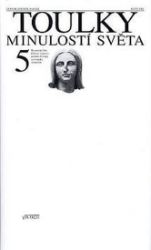 Toulky minulostí světa 5 - Byzantská říše, křížové výpravy, počátky Evropy a evropský stře - Zdeněk Volný - Literatura faktu Toulky minulostí světa 5 - Byzantská říše, křížové výpravy, počátky Evropy a evropský středověk
