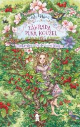 Zahrada plná kouzel: Dobrodružství dovedou létat - Nelly Möhle - Dobrodružné knihy pro děti Zahrada plná kouzel: Dobrodružství dovedou létat