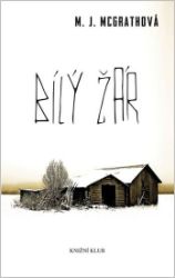 Bílý žár - Thrillery Bílý žár