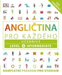 Angličtina pro každého, učebnice, úroveň 3, Intermediate Angličtina pro každého, učebnice, úroveň 3, Intermediate