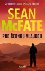 Pod černou vlajkou - Sean McFate - Thrillery Pod černou vlajkou