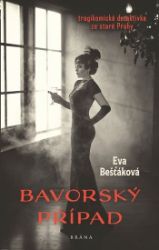 Bavorský případ - Eva Bešťáková - České a slovenské detektivky Bavorský případ