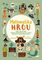 Matematika hrou 6: 4.–5. třída. Piráti na palubu! Mořské dobrodružství se zlomky, procenty Matematika hrou 6: 4.–5. třída. Piráti na palubu! Mořské dobrodružství se zlomky, procenty