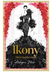 Ikony - Megan Hess - Mapy a průvodci Ikony