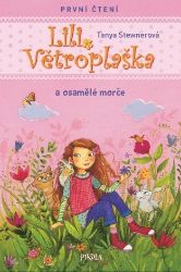 Lili Větroplaška a osamělé morče - Tanya Stewner - Dobrodružné knihy pro děti Lili Větroplaška II/2: Osamocené morče