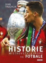 Historie mistrovství Evropy ve fotbale - Ivan Truchlik - Sportovci Historie mistrovství Evropy ve fotbale