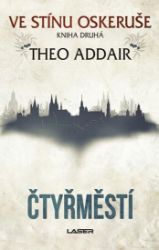 Čtyřměstí - Theo Addair - Dobrodružné romány Čtyřměstí