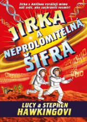 Jirka a neprolomitelná šifra Jirka a neprolomitelná šifra
