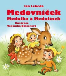 Medovníček, Medulka a Medulínek Medovníček, Medulka a Medulínek