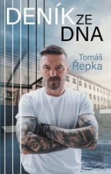 Tomáš Řepka: Deník ze dna Tomáš Řepka: Deník ze dna
