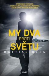 My dva proti světu My dva proti světu