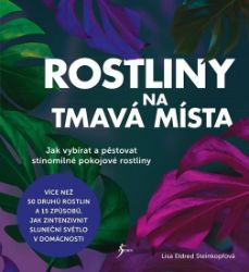 Rostliny na tmavá místa Rostliny na tmavá místa