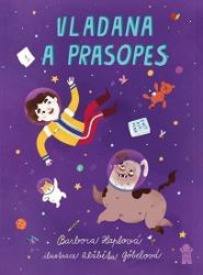 Vladana a Prasopes - Barbora Haplová - Dobrodružné knihy pro děti Vladana a Prasopes