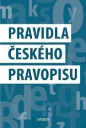 Pravidla českého pravopisu - kolektiv autorů - Český jazyk pro 1. stupeň ZŠ Pravidla českého pravopisu