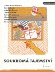 Soukromá tajemství - Pavla Koucká,Petra Dvořáková,Bianca Bellová,Aňa Geislerová,Jaroslav Rudiš,Marek Epstein,Petr Šabach,Alena Mornštajnová,kolektiv autorů - Česká a slovenská beletrie Soukromá tajemství