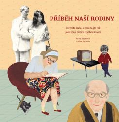 Příběh naší rodiny - Pavla Köpplová - Knihy o mužích Příběh naší rodiny