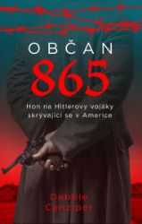 Občan 865 - Debbie Cenziper - Druhá světová válka Občan 865