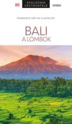 Bali a Lombok – Společník cestovatele Bali a Lombok – Společník cestovatele