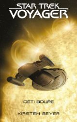 Star Trek: Voyager – Děti bouře Star Trek: Voyager – Děti bouře