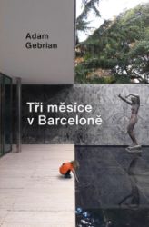 Tři měsíce v Barceloně Tři měsíce v Barceloně