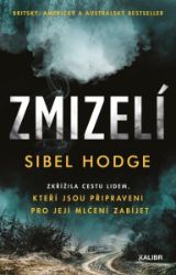 Zmizelí - Sibel Hodge - Thrillery Zmizelí