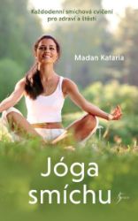 Jóga smíchu - Madan Kataria - Jóga Jóga smíchu