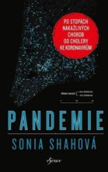 Pandemie - Sonia Shah - Zdraví, hubnutí a sport Pandemie