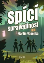 Spící spravedlnost Spící spravedlnost