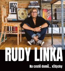 Rudy Linka: Na cestě domů… vždycky Rudy Linka: Na cestě domů… vždycky