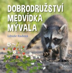 Dobrodružství medvídka mývala Dobrodružství medvídka mývala