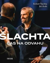 Čas na odvahu - Příběh vzniku hnutí Přísaha - Robert Šlachta,Jiří Roth - Literatura faktu Čas na odvahu - Příběh vzniku hnutí Přísaha
