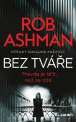 Bez tváře - Rob Ashman - Detektivky a napětí Bez tváře