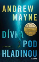 Dívka pod hladinou - Andrew Mayne - Thrillery Dívka pod hladinou