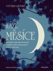 Fáze Měsíce - Cecilia Lattari - Vnitřní harmonie, smysl života Fáze měsíce