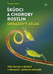 Škůdci a choroby rostlin – obrazový atlas Škůdci a choroby rostlin – obrazový atlas
