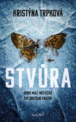 Stvůra - Kristýna Trpková - České a slovenské detektivky Stvůra