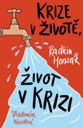 Krize v životě, život v krizi - Radkin Honzák,Vladimíra Novotná - Partnerské vztahy Krize v životě, život v krizi