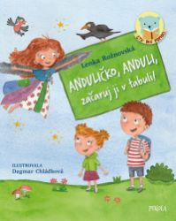 Anduličko, Anduli, začaruj ji v tabuli! - Lenka Rožnovská - Dobrodružné knihy pro děti Anduličko, Anduli, začaruj ji v tabuli!