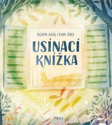 Usínací knížka - Linh Dao,Robin Král - Dobrodružné knihy pro děti Usínací knížka