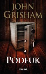 Podfuk - John Grisham - Detektivky a napětí Podfuk